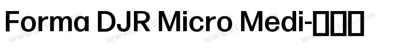 Forma DJR Micro Medi字体转换